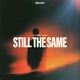 Still The Same Single