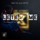 Letem Me feat MiYah Single