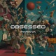 Obsessed Single