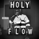 Holy Flow EP