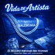 Vida de Artista feat EL BELLAKO Tommy Artz Single