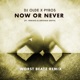 Now or Never feat Treesha Denham Smith Worst Beatz Remix Single
