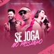Se Joga no Passinho Remix Single