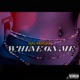 Whine on Me Single