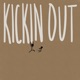 KICKIN OUT Single
