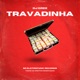 Travadinha Single