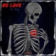 No Love