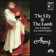 The Lily the Lamb Chant Polyphony from Medieval England