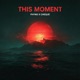 This Moment Single