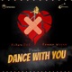 Dance With You Single
