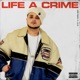 Life a Crime Single