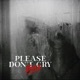 Please Don t Cry Single