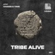 Tribe Alive Single