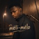 méli mélo Single