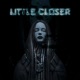 Little Closer Single
