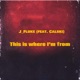 This is where im from feat Calski Single
