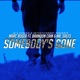 Somebody s Gone feat Brandon Cain Mr Sales Single