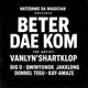 BETER DAE KOM feat VanLyn sHartklop Big D Jakklong Kay Amaze Donnel Tegu Single