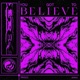You Got to Believe Single
