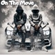 On The Move feat HotBoy I Hustle Single