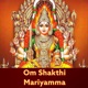Om Shakthi Mariyamma