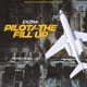 Pilot The fill up Single