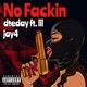 No fakin feat Lil jay4 Single