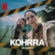 Kohrra 2 Soundtrack from the Netflix Series