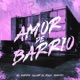 Amor de Barrio Single