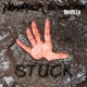 Stuck feat Breadwin Deville Single