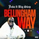 Bellingham way feat Big Skep Single