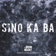 Sino Ka Ba From The Iron Heart Season 2 Single