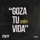 Goza Tu Vida Single