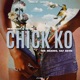 Chick Ko feat Nik Makino Raf Davis Single