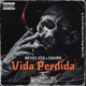 Vida Perdida feat Reyes Zco Single