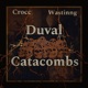 Duval Catacombs feat wastinng EP