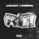 Dough Comin Single