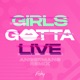 GIRLS GOTTA LIVE ANGERMANS Remix Single