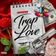 Trap love feat Smoke Bulga Single