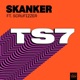 Skanker feat Scrufizzer Single