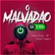 O Malvadão Tá On Single