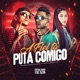 A Fiel Ta Puta Comigo Single
