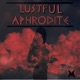 Lustful Aphrodite Single