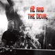 Me And The Devil Single