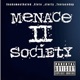 Menace 2 Society feat SnakeMostHated Siete Jforty Single