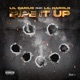 Pipe It Up feat 21 Lil Harold Single
