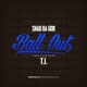 Ball Out feat T I Single