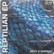REPTILIAN EP EP
