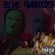 Blue Hunnids feat Blurp Gotti Single