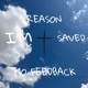 Reason I M Saved Single
